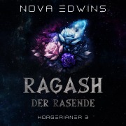 Cover-Bild zum Titel 'Ragash, der Rasende' von 'Nova Edwins'