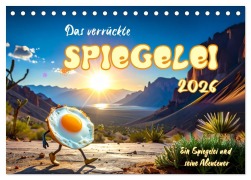 Cover-Bild zum Titel 'Das verrückte Spiegelei (Tischkalender 2026 DIN A5 quer), CALVENDO Monatskalender' von 'Ingrid Raagaard'