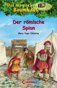 Cover-Bild zum Titel 'Das magische Baumhaus (Band 56) - Der römische Spion' von 'Mary Pope Osborne'