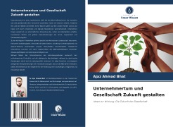Cover-Bild zum Titel 'Unternehmertum und Gesellschaft Zukunft gestalten' von 'Ajaz Ahmad Bhat'
