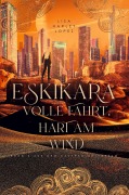 Cover-Bild zum Titel 'Eskikara - Volle Fahrt, hart am Wind' von 'Lisa Harley Lopez'