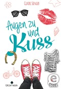 Cover-Bild zum Titel 'Augen zu und Kuss' von 'Claire Singer'