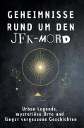Cover-Bild zum Titel 'Geheimnisse rund um den JFK-Mord' von 'Emil Schmitz'
