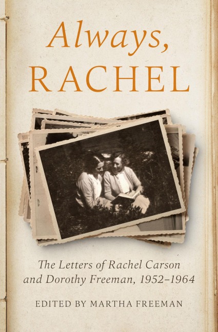 Always, Rachel - Rachel Carson, Dorothy E. Freeman
