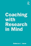 Cover-Bild zum Titel 'Coaching with Research in Mind' von 'Rebecca J. Jones'