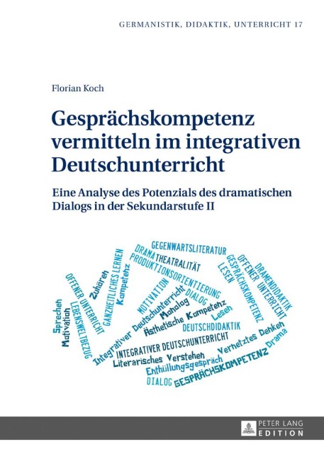 Gesprächskompetenz vermitteln im integrativen Deutschunterricht - Florian Koch