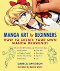 Manga Art for Beginners - Danica Davidson