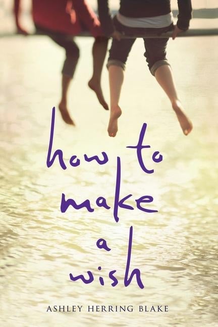 How to Make a Wish - Ashley Herring Blake