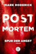 Cover-Bild zum Titel 'Post Mortem - Spur der Angst' von 'Mark Roderick'