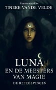 Cover-Bild zum Titel 'Luna En De Meesters Van Magie' von 'Tineke Vande Velde'