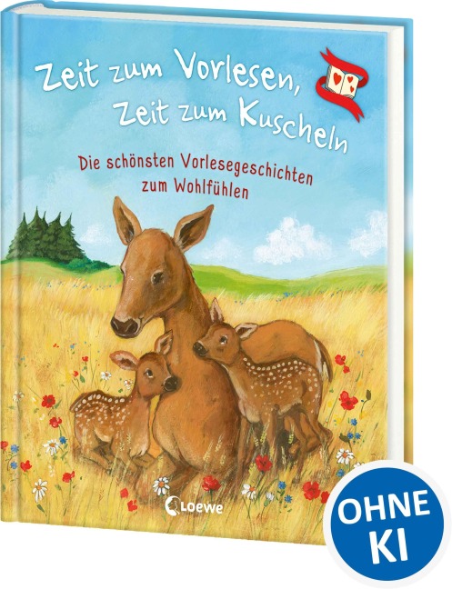 Zeit zum Vorlesen, Zeit zum Kuscheln - Die schönsten Vorlesegeschichten zum Wohlfühlen - 