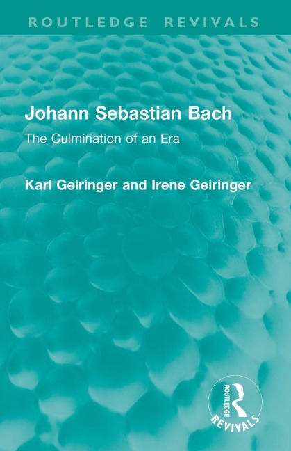 Johann Sebastian Bach - Irene Geiringer, Karl Geiringer
