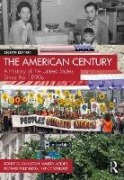 Cover-Bild zum Titel 'The American Century' von 'Robert D. Johnston, Walter Lafeber, Richard Polenberg, Nancy Woloch'
