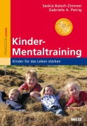 Cover-Bild zum Titel 'Kinder-Mentaltraining' von 'Saskia Baisch-Zimmer, Gabriele A. Petrig'