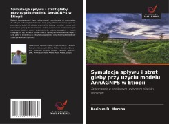 Cover-Bild zum Titel 'Symulacja sp¿ywu i strat gleby przy u¿yciu modelu AnnAGNPS w Etiopii' von 'Berihun D. Mersha'