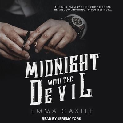 Midnight with the Devil Lib/E: A Dark Romance - Emma Castle