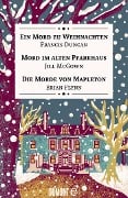 Cover-Bild zum Titel 'Ein Mord zu Weihnachten, Mord im alten Pfarrhaus & Die Morde von Mapleton' von 'Francis Duncan, Jill Mcgown, Brian Flynn'