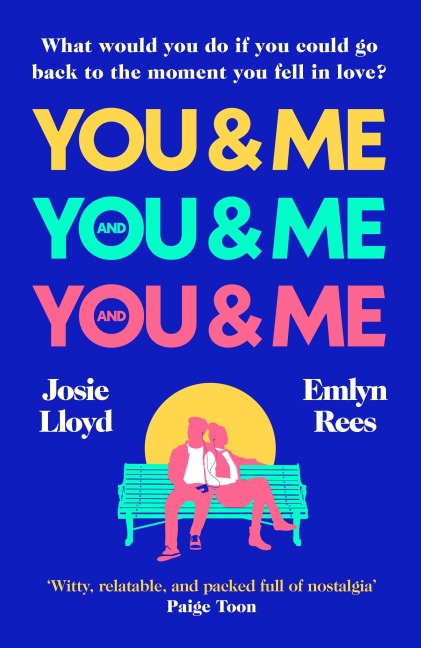 You & Me and You & Me and You & Me - Josie Lloyd, Emlyn Rees