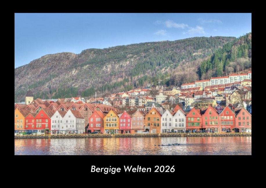 Bergige Welten 2026 Fotokalender DIN A3 - Tobias Becker