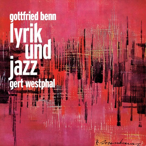 Gottfried Benn Lyrik und Jazz - Gottfried Benn, Sidney Clare, E. Y. Harburg, Oscar Hammerstein Ii, Paul Francis Webster