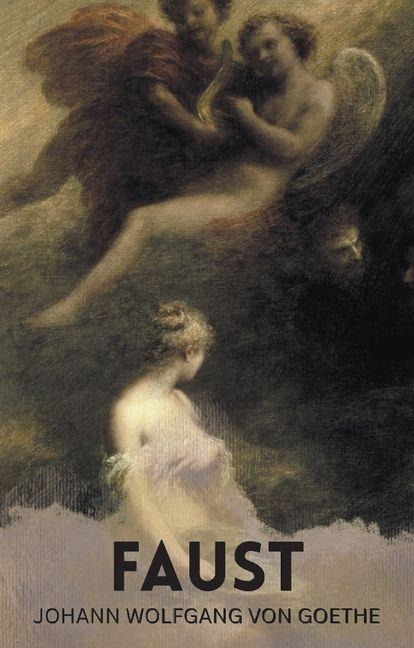 Faust - Johann Wolfgang von Goethe