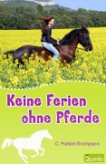 Cover-Bild zum Titel 'Keine Ferien ohne Pferde' von 'C. Pullein-Thompson'