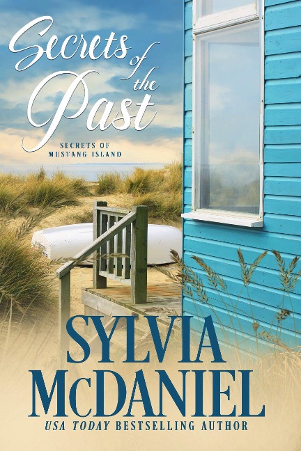 Secrets of the Past (Secrets of Mustang Island, #3) - Sylvia Mcdaniel