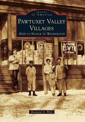 Pawtuxet Valley Villages - Raymond A Wolf