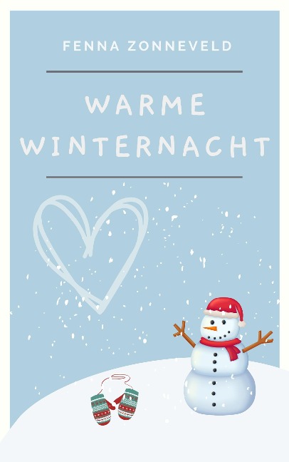 Warme winternacht (Liefde in seizoenen, #1) - Fenna Zonneveld
