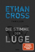 Die Stimme der Lüge - Ethan Cross