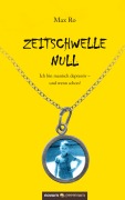 Cover-Bild zum Titel 'Zeitschwelle Null' von 'Max Ro'