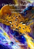 Der lange Marsch - Wolfgang Bendick
