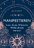 Manifestieren - Lass deine Wünsche Wirklichkeit werden - Gill Thackray