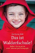 Cover-Bild zum Titel 'Das ist Waldorfschule!' von 'Wolfgang Held'