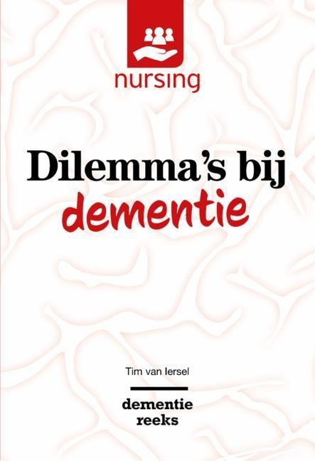 Dilemma's Bij Dementie - Tim van Iersel