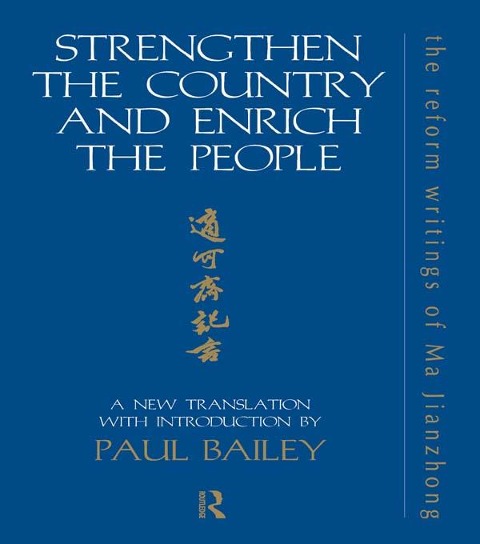 Strengthen the Country and Enrich the People - Paul Bailey