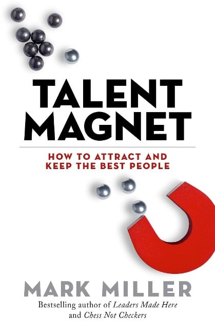 Talent Magnet - Mark Miller