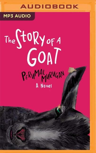 The Story of a Goat - Perumal Murugan, N. Kalyan Raman