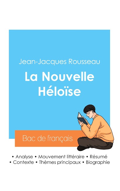 Réussir son Bac de français 2024 : Analyse de La Nouvelle Héloïse de Jean-Jacques Rousseau - Jean-Jacques Rousseau