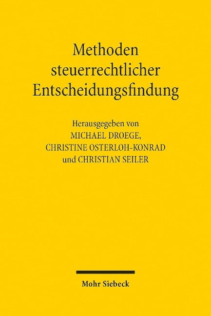 Methoden steuerrechtlicher Entscheidungsfindung - 