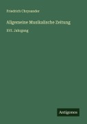 Cover-Bild zum Titel 'Allgemeine Musikalische Zeitung' von 'Friedrich Chrysander'