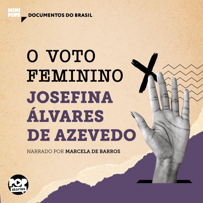 O voto feminino: Trechos selecionados de "A mulher moderna" - Josefina Álvares de Azevedo