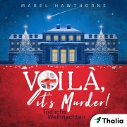 Cover-Bild zum Titel 'Voilà, it's Murder! - Tödliche Weihnachten' von 'Mabel Hawthorne'
