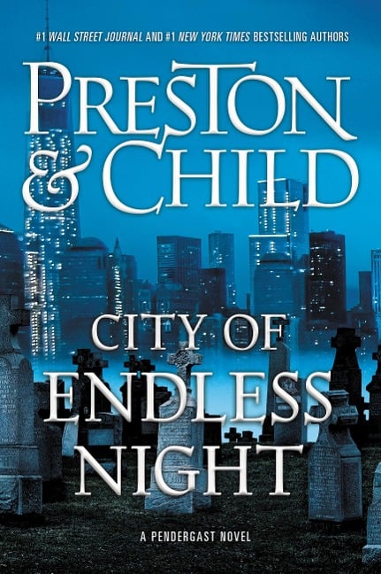 City of Endless Night - Douglas Preston, Lincoln Child