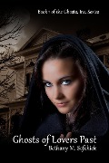 Cover-Bild zum Titel 'Ghosts Of Lovers Past (Ghosts, Inc., #1)' von 'Bethany M. Sefchick'