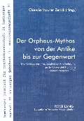 Cover-Bild zum Titel 'Der Orpheus-Mythos von der Antike bis zur Gegenwart' von ''