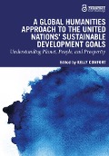 Cover-Bild zum Titel 'A Global Humanities Approach to the United Nations' Sustainable Development Goals' von ''