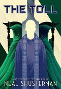 Cover-Bild zum Titel 'The Toll' von 'Neal Shusterman'