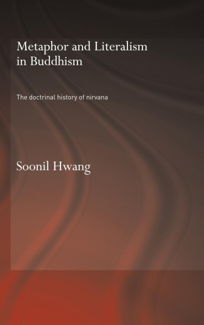 Metaphor and Literalism in Buddhism - Soonil Hwang