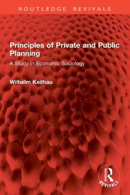 Principles of Private and Public Planning - Wilhelm Keilhau